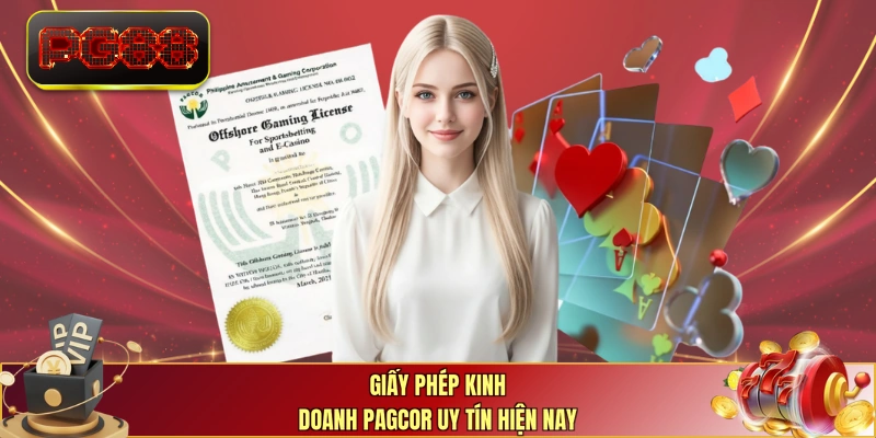 Giấy phép kinh doanh PAGCOR uy tín hiện nay