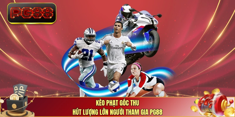 Kèo phạt góc thu hút lượng lớn người tham gia PG88